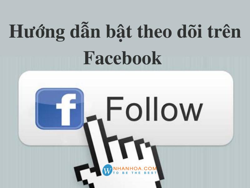 bật hiển thị số người theo dõi facebook trên điện thoại