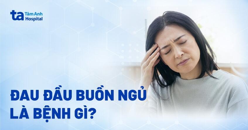 đau đầu buồn ngủ