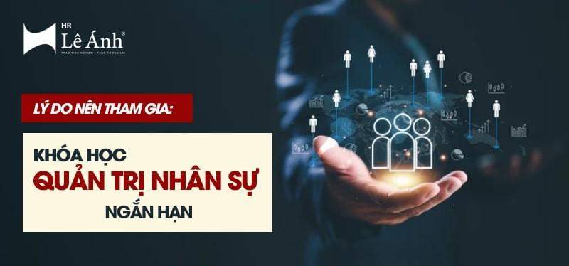 Lý do nên tham gia khóa học quản trị nhân sự ngắn hạn