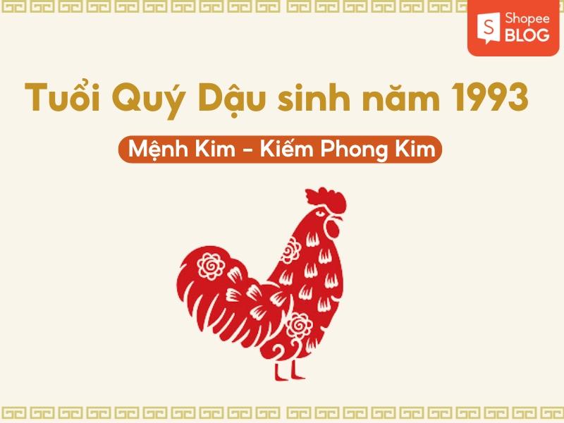 1993 tuổi con gì và mệnh gì?