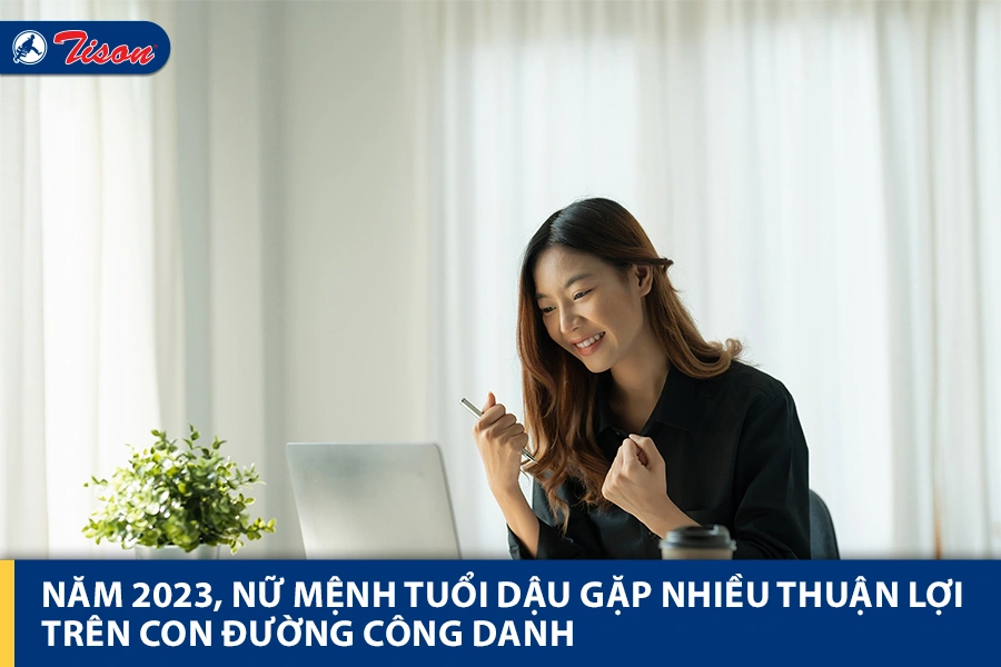 Đường công danh nữ mệnh tuổi Dậu năm 2023