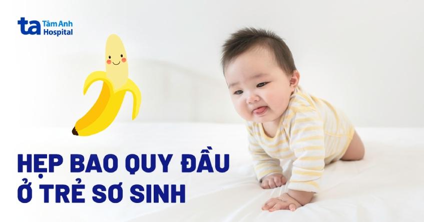 hẹp bao quy đầu ở trẻ sơ sinh