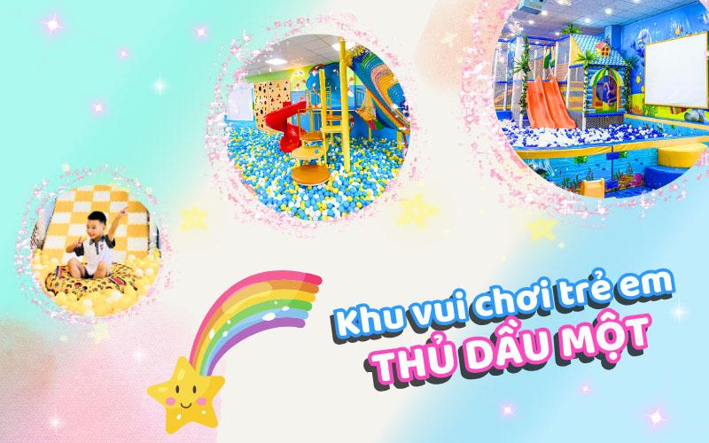 Khu vui chơi trẻ em ở Thủ Dầu Một