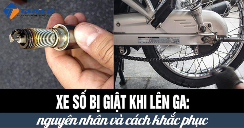 Xe số bị giật khi tăng tốc