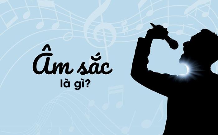 Âm sắc được hiểu là đặc trưng sinh lý của âm