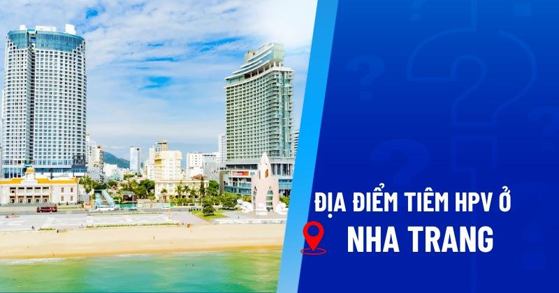 địa điểm tiêm hpv ở nha trang