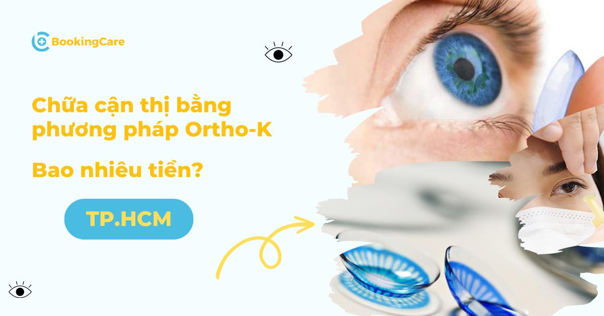 Kiểm soát cận thị bằng phương pháp Ortho-K bao nhiêu tiền tại TPHCM?