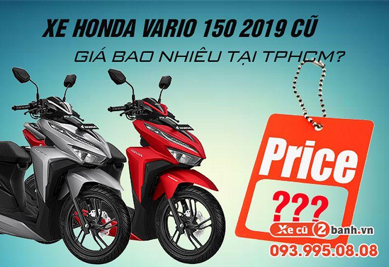 Xe honda vario 150 2019 cũ giá bao nhiêu tại tphcm - 1