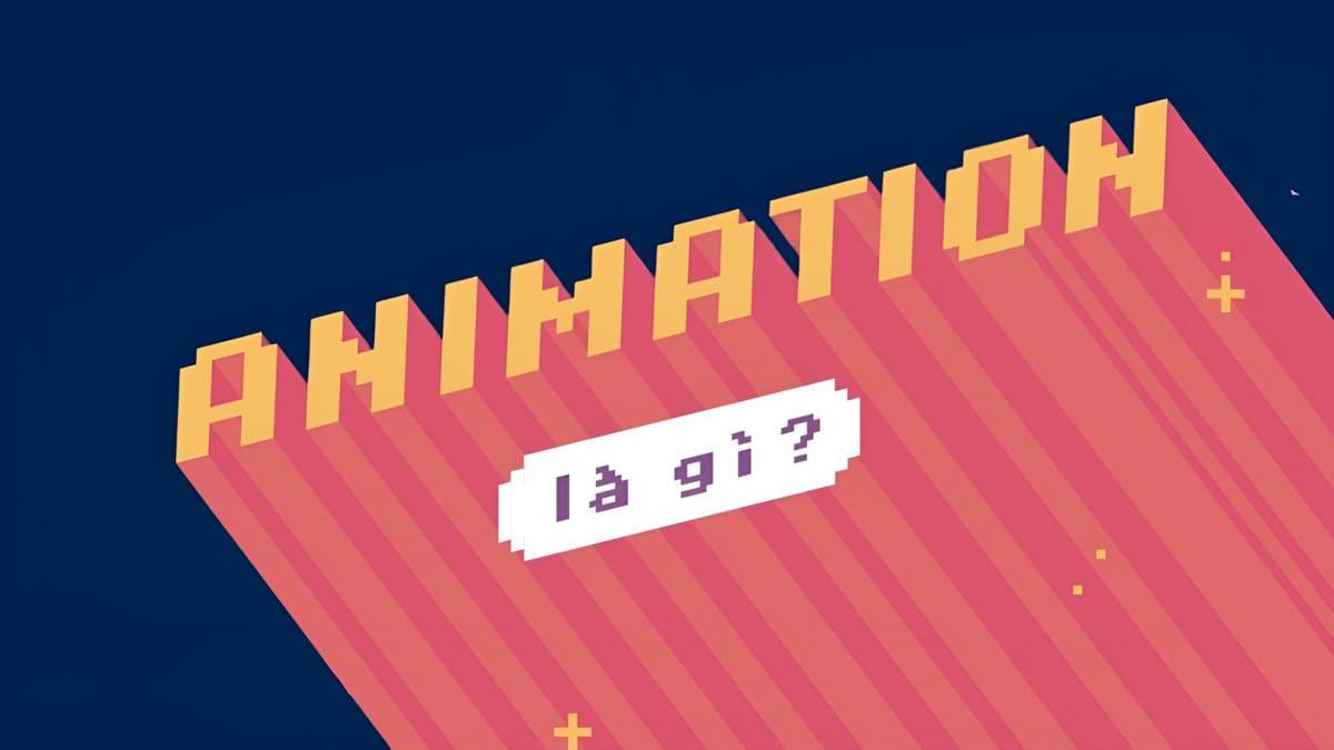 Animation là gì?