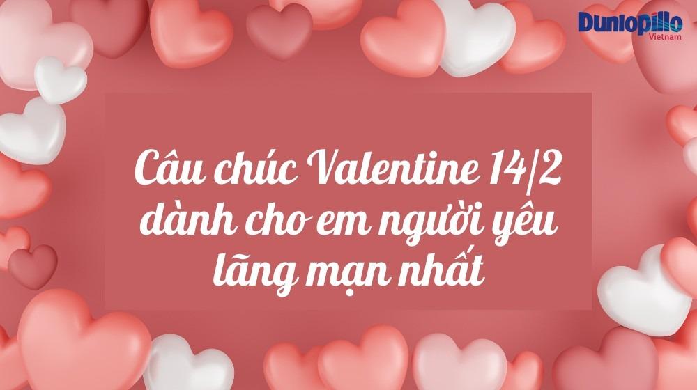 Ngày lễ tình yêu chỉ muốn nói với em rằng “em luôn là người đặc biệt trong trái tim anh”.