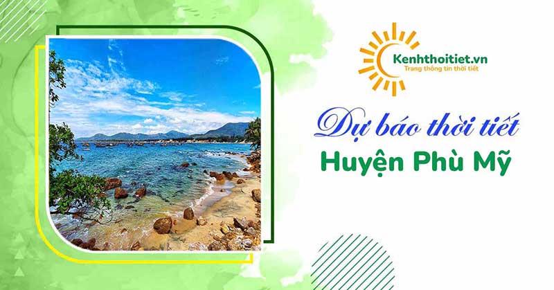 Thời tiết Huyện Phù Mỹ - Bình Định
