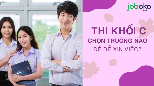 thi khoi c chon truong nao de de xin viec
