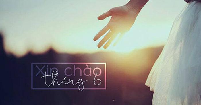 Câu nói hay về tháng 6