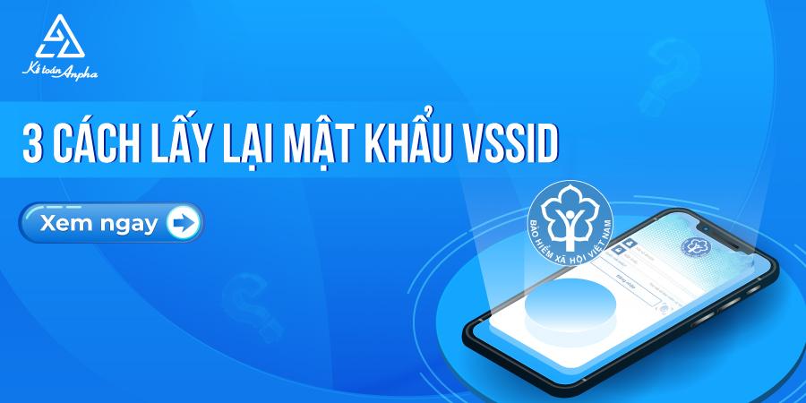 Cách lấy lại mật khẩu VssID bảo hiểm xã hội điện tử - chi tiết