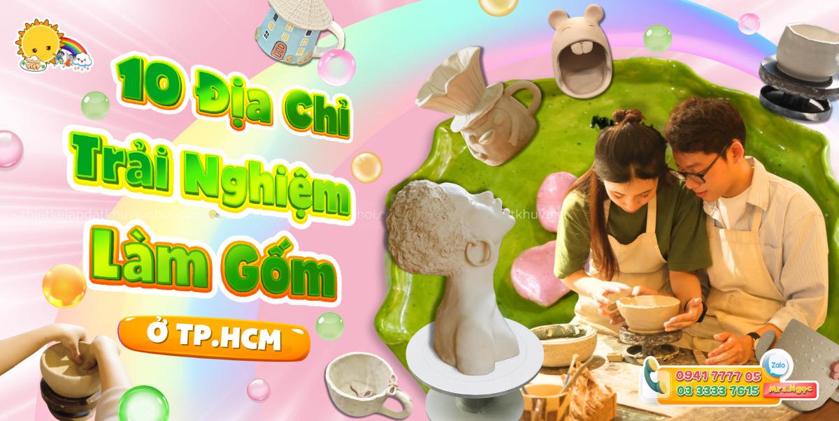 Địa chỉ làm gốm ở Thành phố Hồ Chí Minh